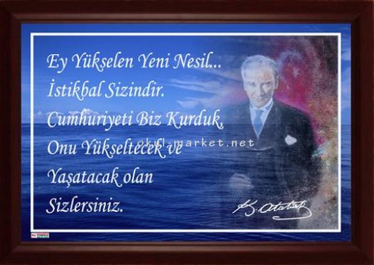 Koridor Tabloları Atatürk'ün Veciz Sözleri Atatürk'ün Veciz Sözleri 