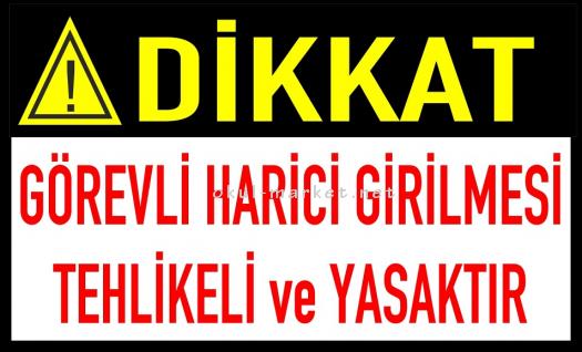 İş Güvenliği Panoları İş Güvenliği Panoları Görevli Harici 